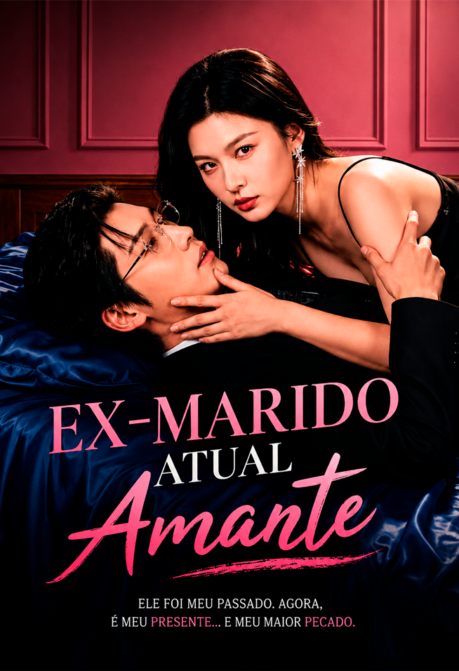 Ex-Marido, Atual Amante